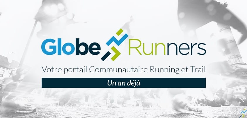 Première bougie pour Globe Runners